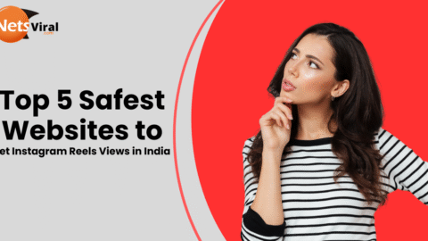 Top 5 Safest Websites to Get Instagram Reels Views in India (2025)