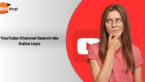 Youtube Channel Search Me Kaise Laye: 2025 के सबसे नए तरीके
