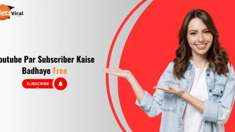 Youtube Par Subscriber Kaise Badhaye Free: 2025 की Secret Tricks