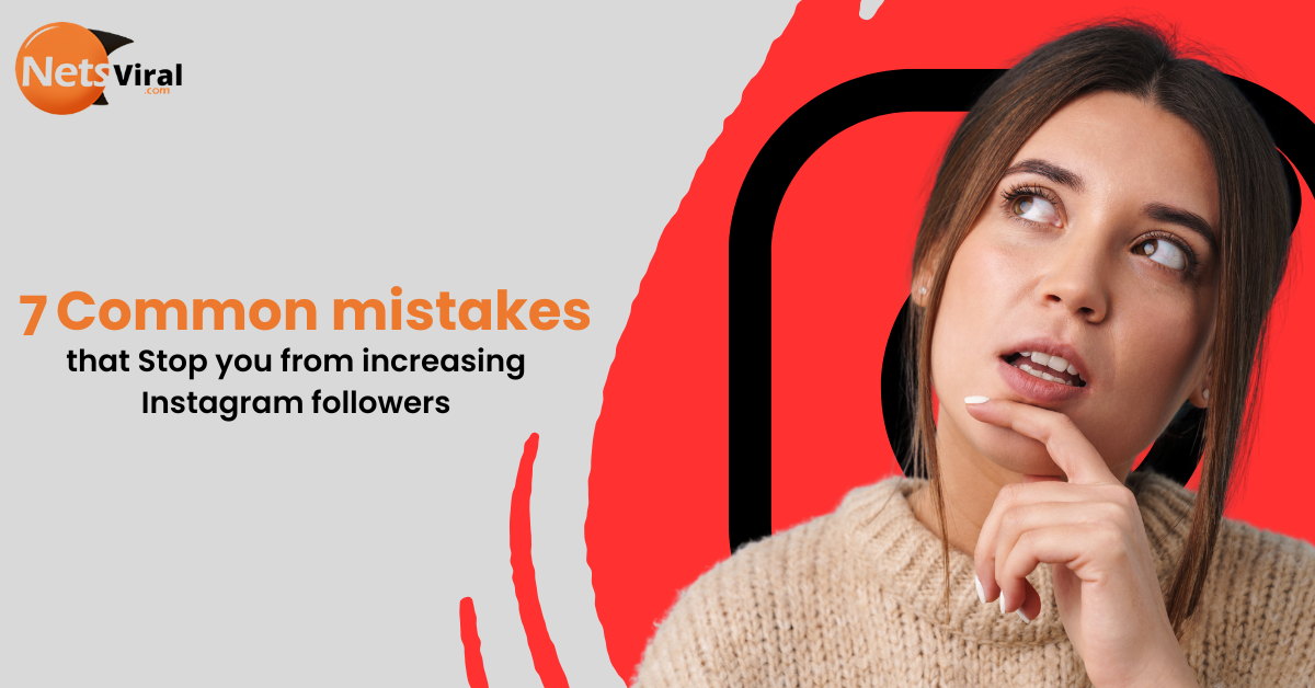 instagram growth mistakes That you actually do