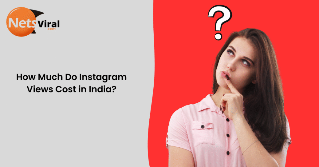 Instagram Views Cost in India