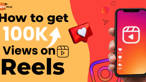 how-to-get-100k-views-on-reels