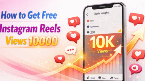 How to Get Free Instagram Reels views 10000