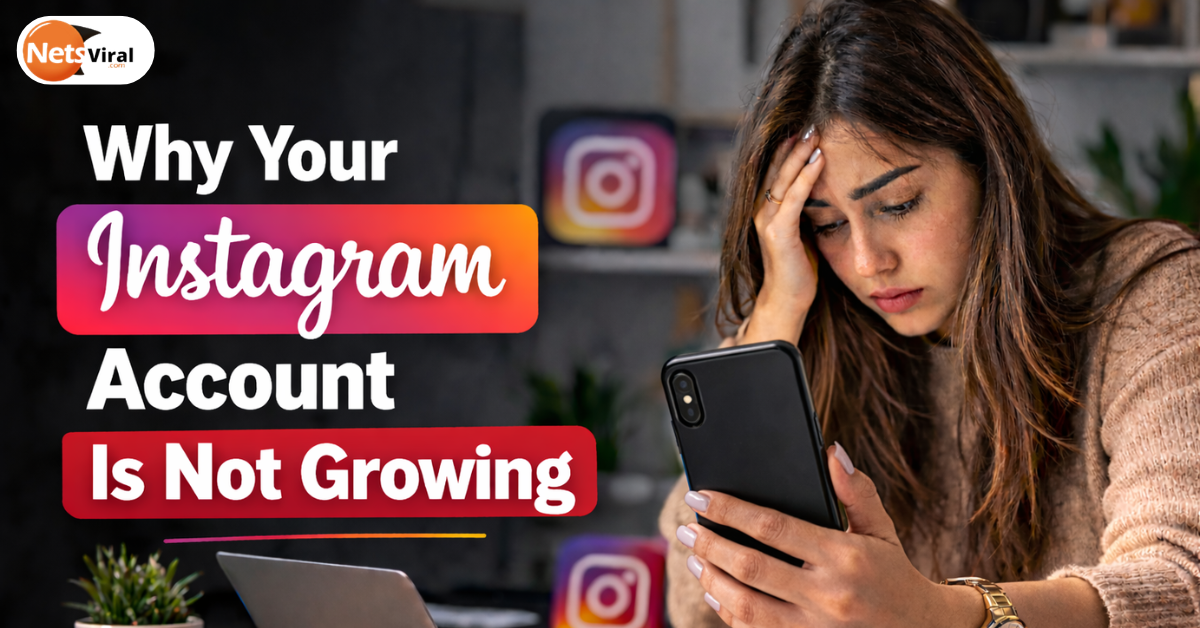 Why Your Instagram Account Is Not Growing (Complete Fix Guide)