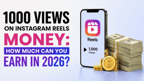 1000 Views on Instagram Reels Money How Much Can You Earn in 2026 - Netsviral
